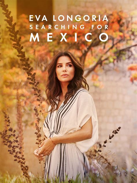 eva longoria searching for mexico